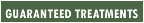Guaranteed Treatments